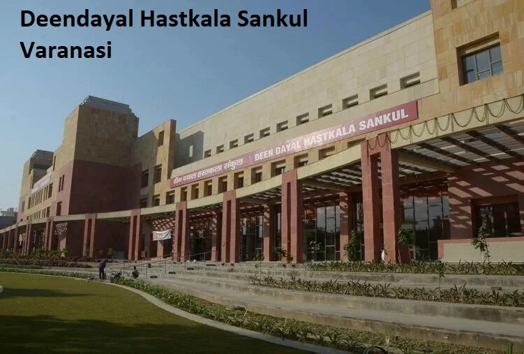 Deendayal Hastkala Sankul Varanasi: Explore TFC In Varanasi