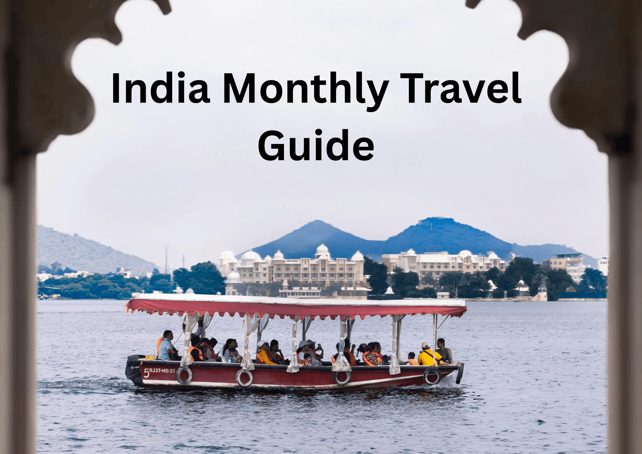 India Monthly travel guide