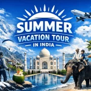 Summer Vacation Tour In India