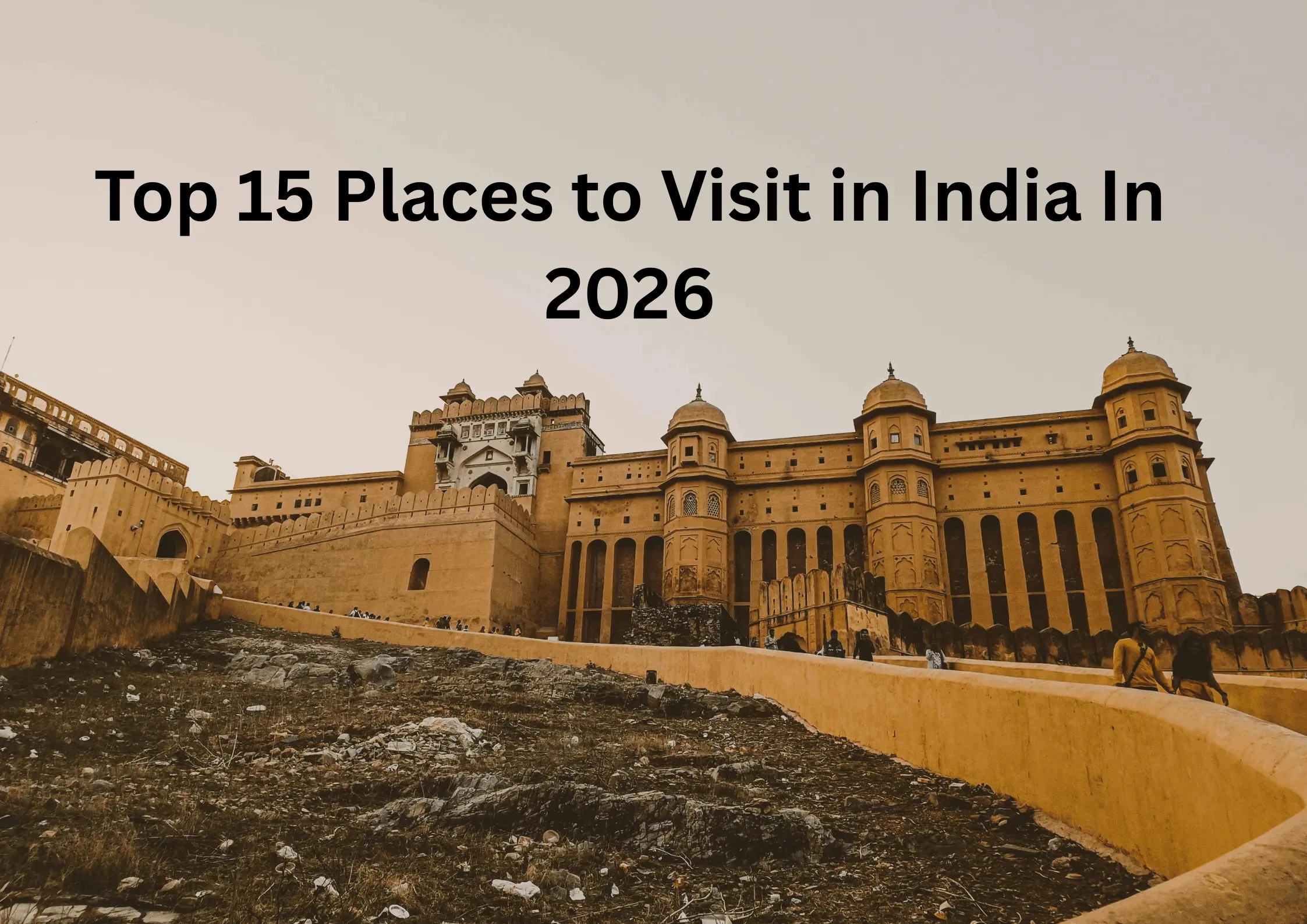 Top 15 places to visit in india