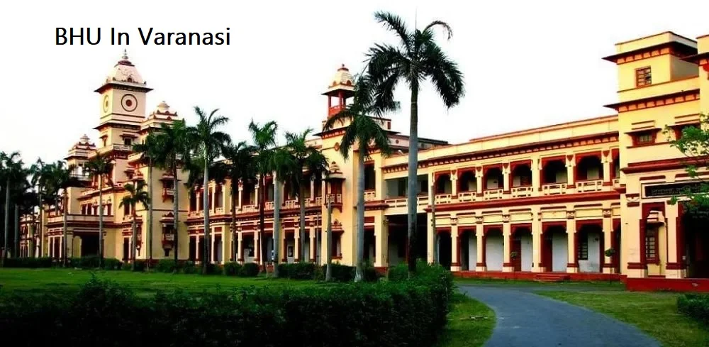 BHU In Varanasi - Guide To Campus, Temple And Nearby Places