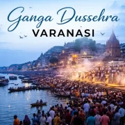 Ganga Dussehra Varanasi Complete Guide to This Sacred Festival
