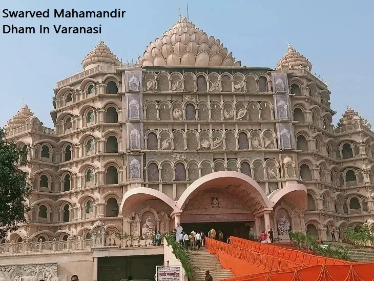 Swarved Mahamandir Dham In Varanasi – Timings, Location & Guide