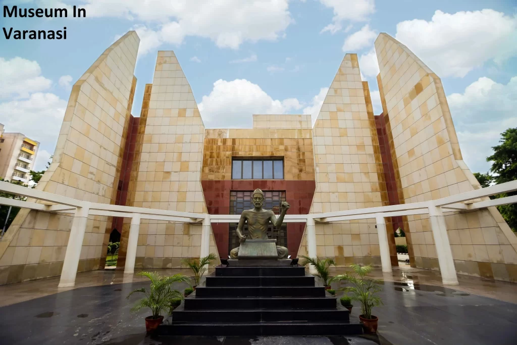 Top Museum In Varanasi To Visit: History, Arts, And Heritage
