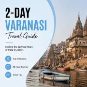 2-Day Varanasi Travel Guide