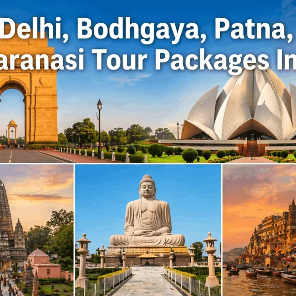 Delhi, Bodhgaya, Patna, Varanasi Tour Packages India