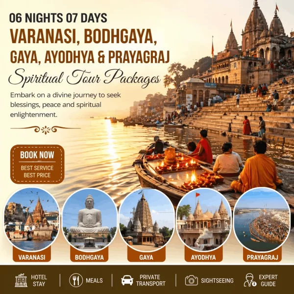 06 Nights 07 Days Varanasi, Bodhgaya, Gaya, Ayodhya & Prayagraj Spiritual Tour Packages