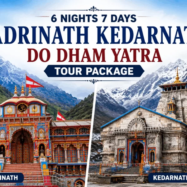 Badrinath Kedarnath Do Dham Yatra Tour Package