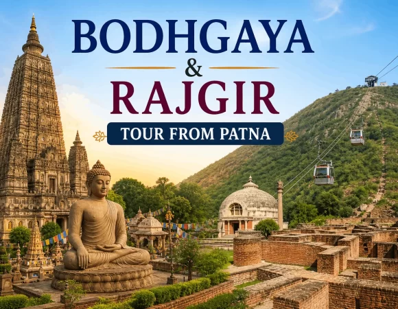 3 Nights 4 Days Bodhgaya & Rajgir Tour From Patna