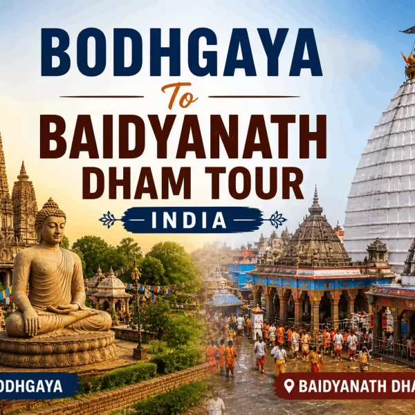 Bodhgaya To Baidyanath Dham Tour India