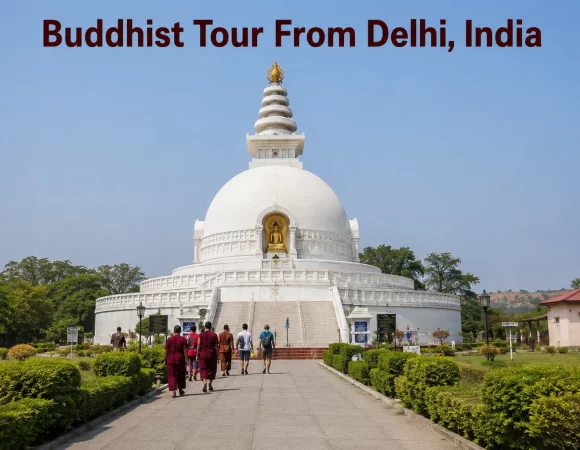 16 Night 17 Days Buddhist Tour From Delhi, India