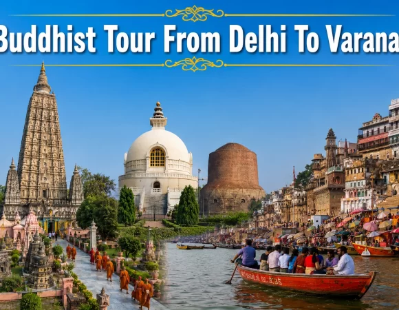 14 Night 15 Days Buddhist Tour From Delhi To Varanasi, India
