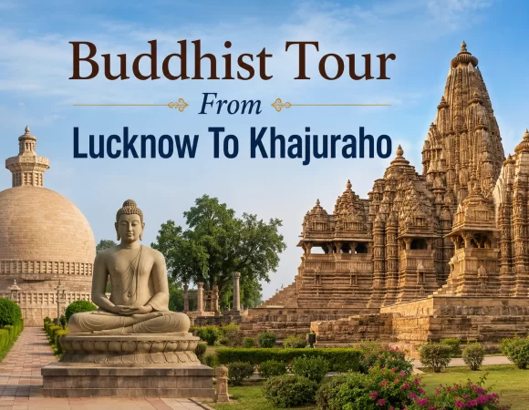 10 Night 11 Days Buddhist Tour From Lucknow To Khajuraho, India