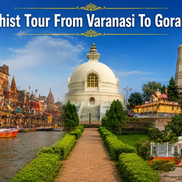 Buddhist Tour From Varanasi To Gorakhpur