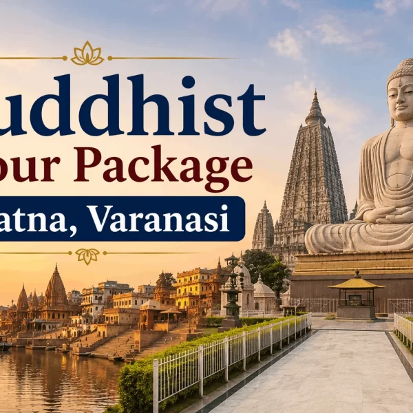 Buddhist Tour Package From Patna, Varanasi & Bodhgaya