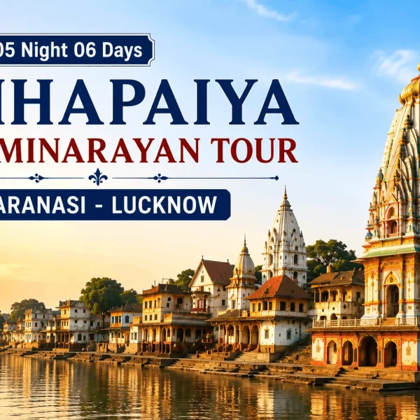 Chhapaiya Swaminarayan Tour Varanasi-Lucknow