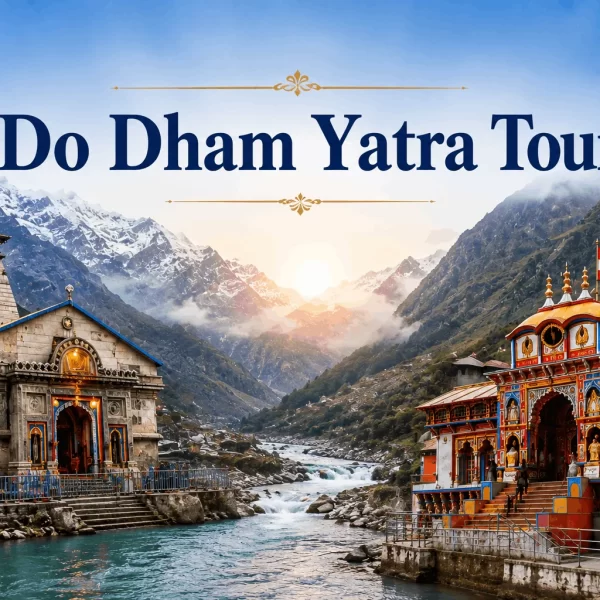 Do Dham Yatra Tour Package from Haridwar & Rishikesh