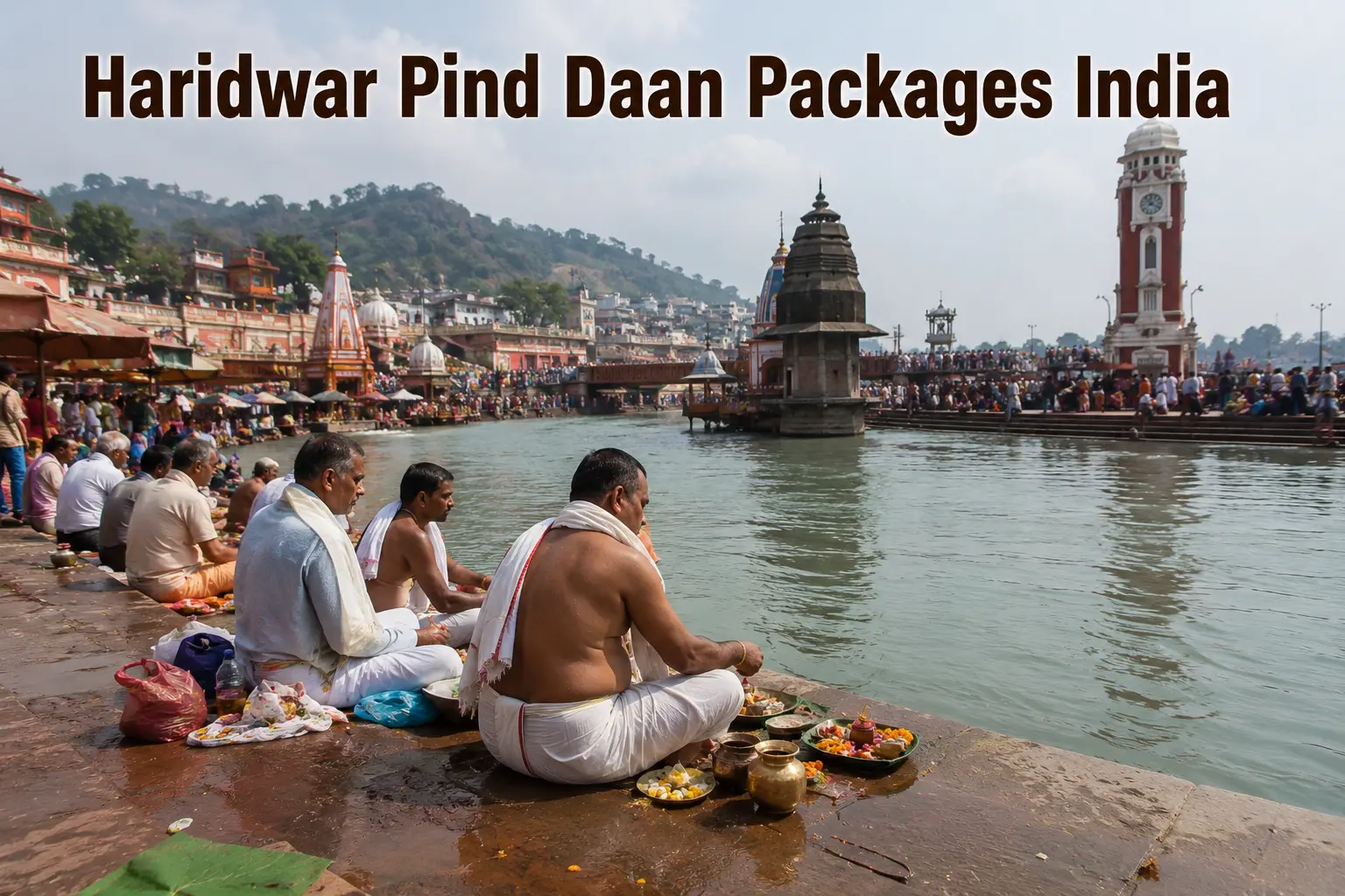 0 Night 01 Days Haridwar Pind Daan Packages India