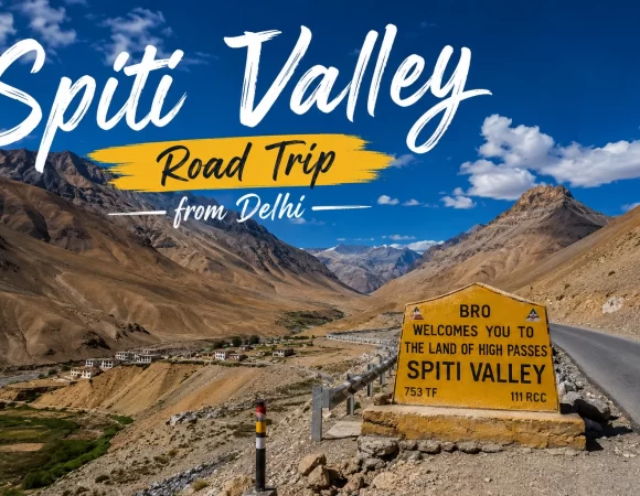 Ultimate Spiti Valley Road Trip from Delhi via Shimla, Chitkul & Chandratal