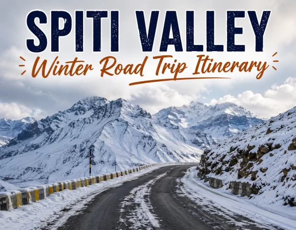 08 Night 09 Days Spiti Valley Winter Road Trip Itinerary