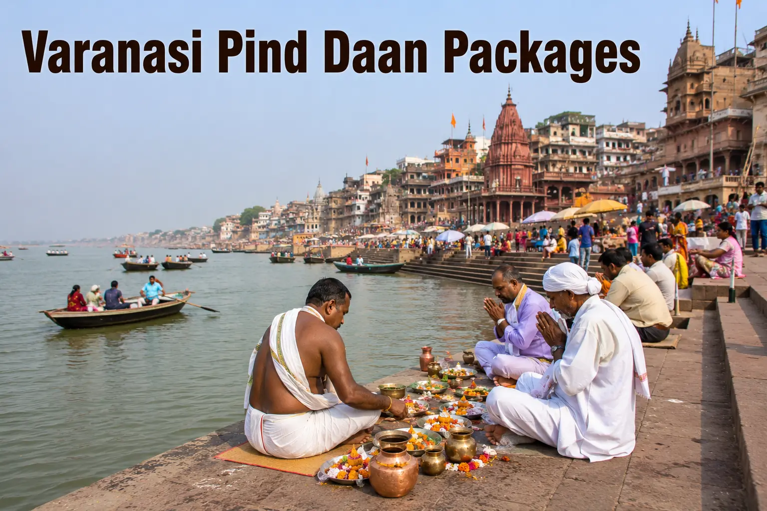 0 Night 01 Days Varanasi Pind Daan Packages India