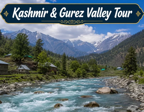 8D Kashmir & Gurez Valley Tour Package – Srinagar To Gurez
