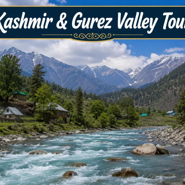 8D Kashmir & Gurez Valley Tour Package – Srinagar To Gurez
