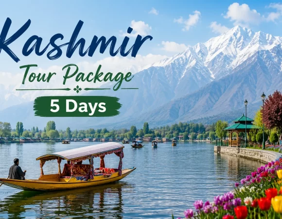 Kashmir Tour Package – 5 Days Scenic Journey Through Srinagar