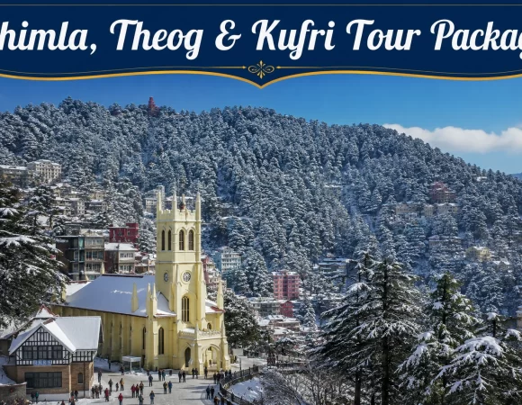 5 Days Shimla, Theog & Kufri Tour Package | Himachal Trip