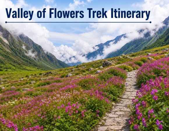 Valley of Flowers Trek Itinerary – 05 Night 06 Days Himalayan Adventure from Rishikesh